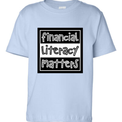 Financial Literacy Matters Shirt (Toddler) Thumbnail